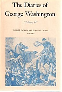 The Diaries of George Washington: 1784-June 1786volume 4 (Hardcover)