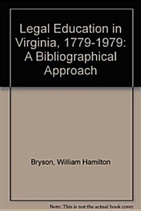 Legal Education in Virginia, 1770-1979 (Hardcover)