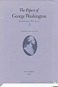 The Papers of George Washington: September-December 1775 Volume 2 (Hardcover)