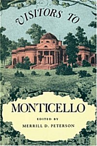 Visitors to Monticello (Paperback)