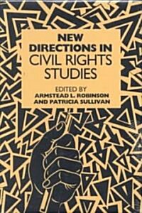 New Directions in Civil Rights Studies (Hardcover)