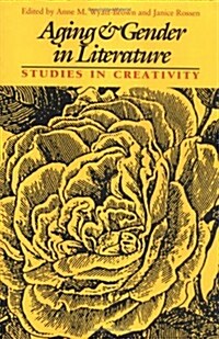 Aging and Gender in Literature: Studies in Creativity (Paperback)