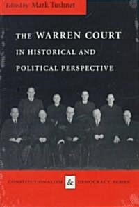 The Warren Court in Historical and Political Perspective (Hardcover)