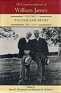 The Correspondence of William James: William and Henry 1897-1910 Volume 3 (Hardcover)