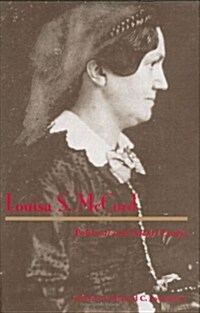 Louisa S. McCord: Political and Social Essays (Hardcover)