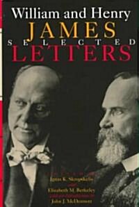 William and Henry James: Selected Letters (Hardcover)