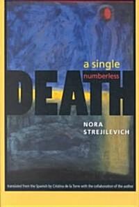 A Single, Numberless Death Single, Numberless Death (Paperback)