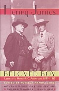 Beloved Boy: Letters to Hendrik C. Andersen, 1899-1915 (Hardcover)