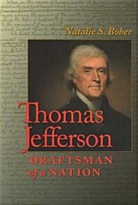 Thomas Jefferson: Draftsman of a Nation (Paperback)