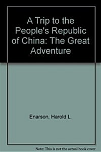 A Trip to the Peoples Republic of China (Paperback)