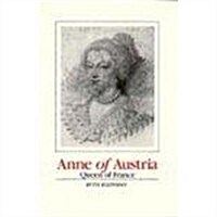 Anne of Austria: Queen of France (Paperback)