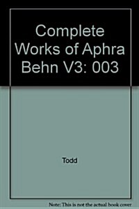 Works of Aphra Behn: Volume III, the Fair Jilt and Other Shor (Hardcover)