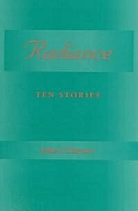 Radiance: Ten Stories (Paperback)