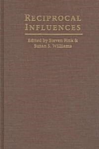 Reciprocal Influences: Literary Production Distribution & Consu (Hardcover)