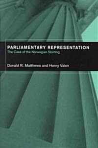 Parliamentary Representation: The Case of the Norwegian Storting (Paperback)