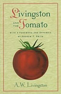 Livingston and the Tomato (Paperback)