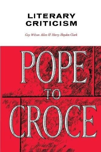 Literary Criticism, Pope to Croce (Paperback)