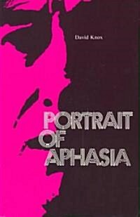Portrait of Aphasia (Paperback, Reprint)