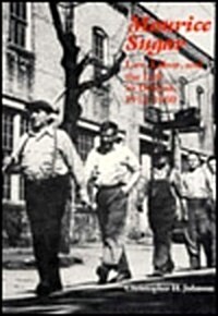 Maurice Sugar: Law, Labor, and the Left in Detroit, 1912-1950 (Paperback)