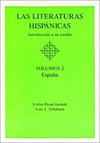 Las Literaturas Hispanicas: Introduccion a Su Estudio: Volumen 2 (Paperback, 2)