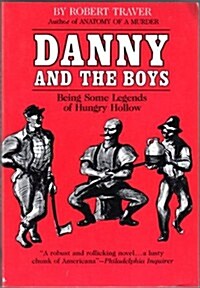 Danny and the Boys: Being Some Legends of Hungry Hollow (Paperback)