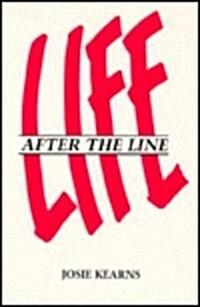 Life After the Line (Paperback)