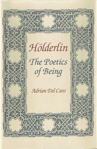 H?derlin: The Poetics of Being (Hardcover)