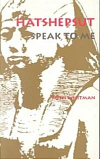 Hatshepsut, Speak to Me (Paperback)