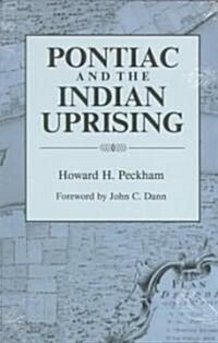 Pontiac and the Indian Uprising (Paperback, Reprint)