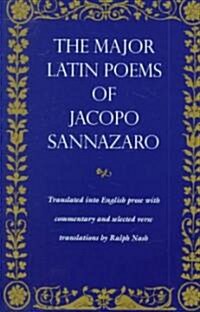 The Major Latin Poems of Jacopo Sannazaro (Paperback)