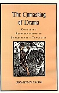 The Unmasking of Drama (Hardcover)