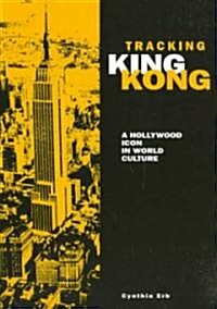 Tracking King Kong (Paperback)
