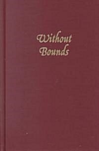 Without Bounds: The Life and Death of Rabbi YAAqov Wazana (Hardcover)