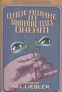 Wide Awake in Someone Elses Dream (Paperback)