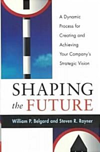 Shaping the Future (Hardcover)