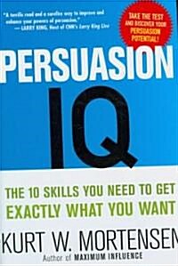 [중고] Persuasion IQ: The 10 Skills You Need to Get Exactly What You Want (Hardcover)