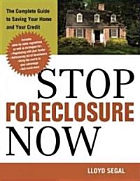 Stop Foreclosure Now (Paperback)