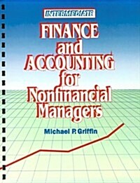 Intermediate Finance and Accounting for Nonfinancial Managers (Paperback, Spiral)