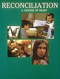 Reconciliation a Change of Heart (Paperback)