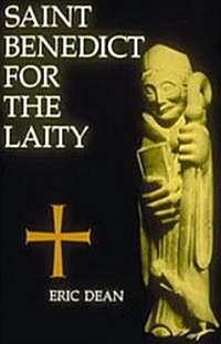 Saint Benedict for the Laity (Paperback)