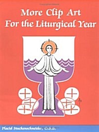 More Clip Art for the Liturgical Year (Paperback)