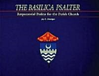 The Basilica Psalter (Paperback, Spiral)