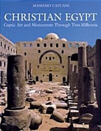 Christian Egypt: Coptic Art and Monuments Through Two Millennia (Hardcover)