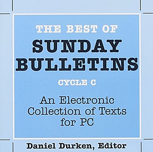 The Best of Sunday Bulletins: An Electronic Collection of Texts for PC (1.44M)