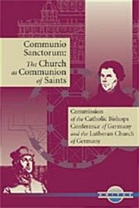 Communio Sanctorum: The Church as the Communion of Saints (Paperback)