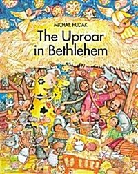 The Uproar at Bethlehem (Hardcover)