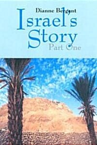 Israels Story: Part One (Paperback)