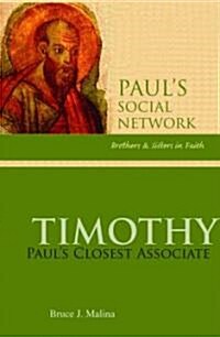 Timothy: Pauls Closest Associate (Paperback)