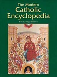 The Modern Catholic Encyclopedia (Hardcover, Revised and Exp)