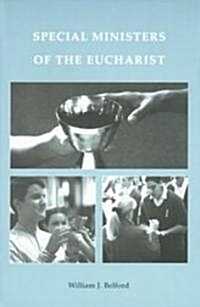Special Ministers of the Eucharist (Paperback)